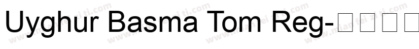 Uyghur Basma Tom Reg字体转换